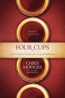 Four Cups: God's Timeless Promises for a Life of Fulfillment by Chris Hodges (Paperback / softback, 2014)