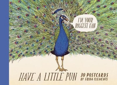 Frida Clements Have a Little Pun: 30 Postcards (Postcards) (UK IMPORT)
