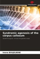 Syndromic Agenesis Of The Corpus Callosum Imene Boujelbene Taschenbuch Englisch
