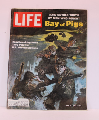 Vtg LIFE Magazine Raw Untold Truth by Men Who Fought Bay of Pigs May 10 1963