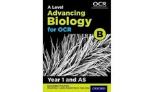 A Level Advancing Biology for OCR Year 1 and AS Stude... by Wakefield-Warren, Je