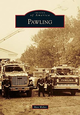 Pawling (Images of America) by Weber, Max [Paperback]