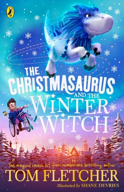 The Christmasaurus and the Winter Witch by Tom Fletcher (Paperback Book)