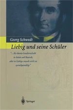 Liebig Und Seine Sch�ler: Die Neue Schule Der Chemie (Paperback or Softback)