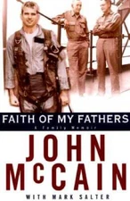 Faith of My Fathers - Hardcover By McCain, John - VERY GOOD