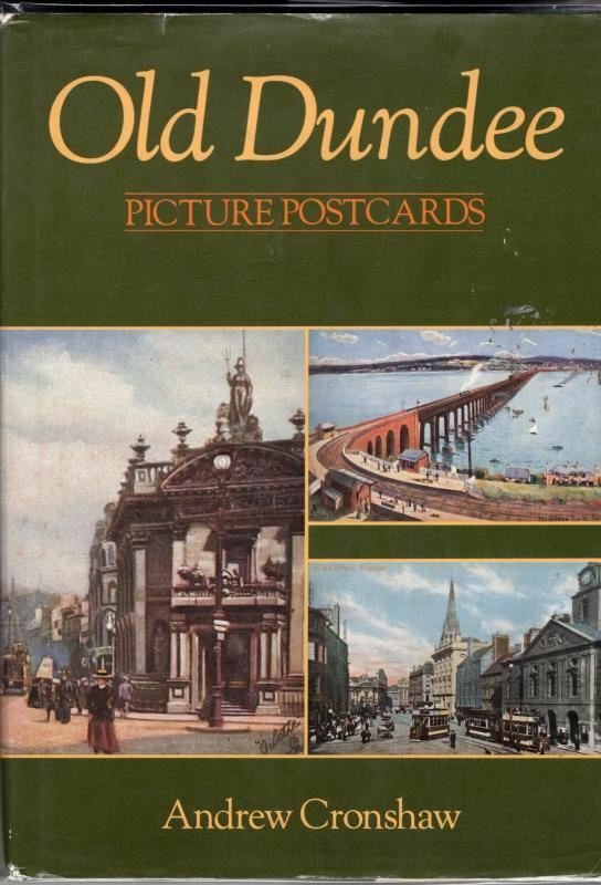 Old Dundee: Picture Postcards : Andrew Cronshaw