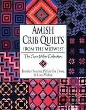 AMISH CRIB QUILTS from the MIDWEST The Sara Miller Collection