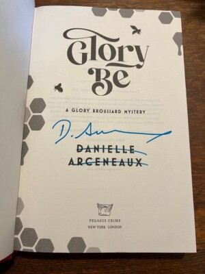 Glory Be By Danielle Arceneaux Signed 1st Brand New 2023 Glory Broussard #1