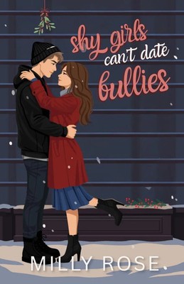 Milly Rose | Shy Girls Can't Date Bullies | Taschenbuch | Englisch (2025)