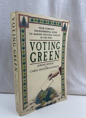 Voting Green Jeremy Rifkin 1992 Softcover Environmental Guide AC