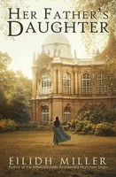 Eilidh Miller | Her Father's Daughter | Taschenbuch | Englisch (2021)