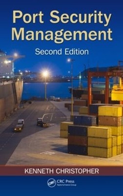 Port Security Management by Kenneth Christopher - 9781466591639
