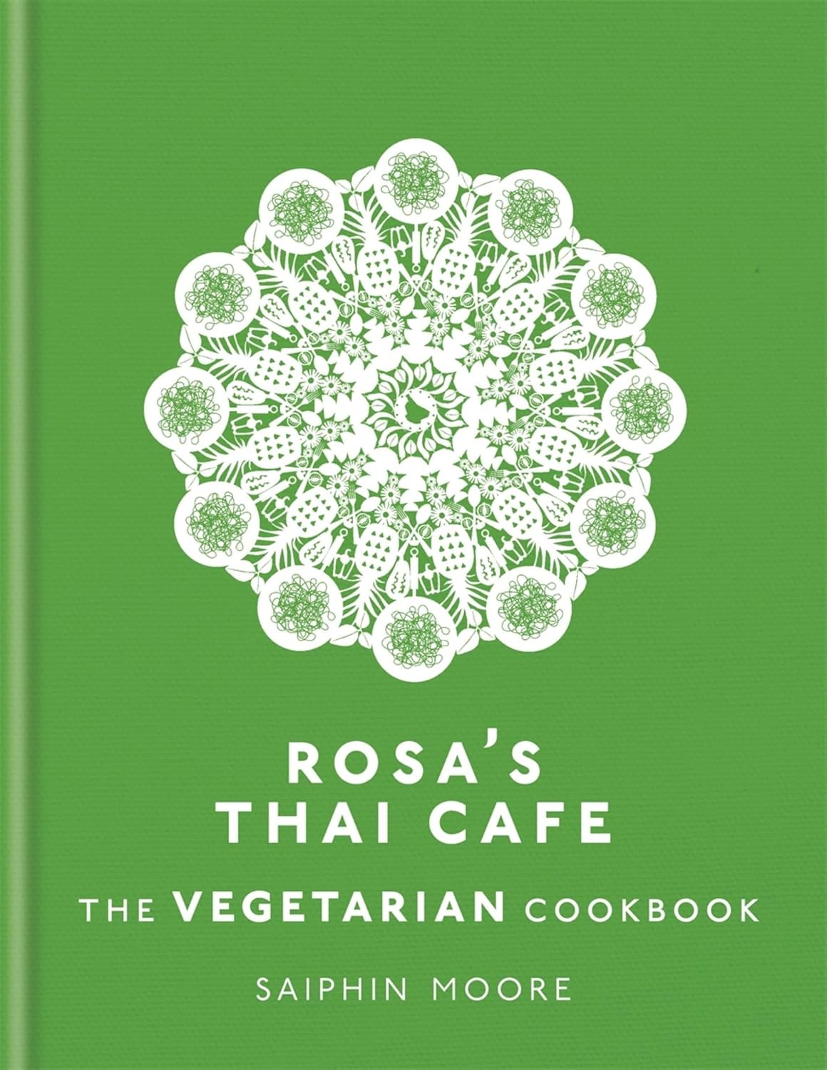 Rosas Thai Cafe, The Vegetarian Cookbook By Saiphin Moore, Hardback NEW - Image 17
