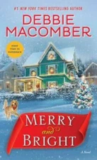 Merry and Bright: A Novel - Mass Market Paperback By Macomber, Debbie - GOOD