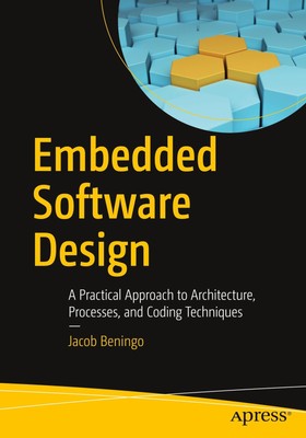 Embedded Software Design | Jacob Beningo | Englisch | Taschenbuch | Paperback