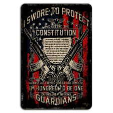 Swore to Protect and Defend the Constitution Patriotic Sign