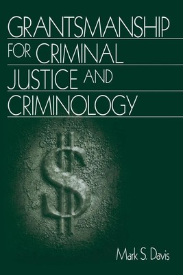 Grantsmanship for Criminal Justice and Criminology Mark S Davis Taschenbuch 1999
