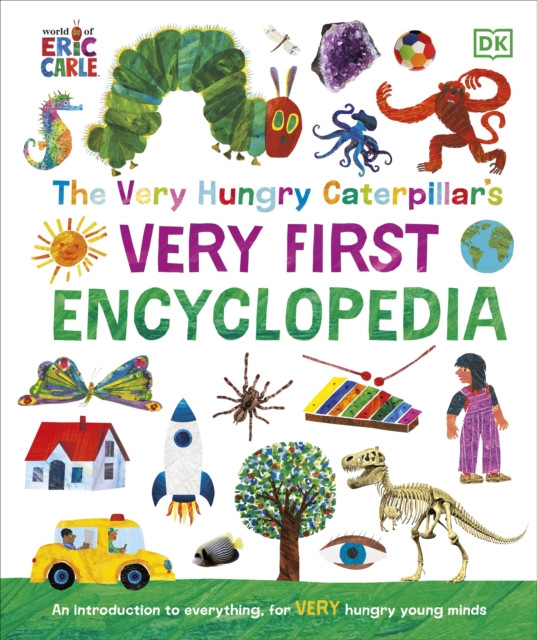 The Very Hungry Caterpillar's Very First Encyclopedia by DK (Hardback Book)