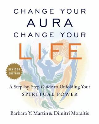 Change Your Aura, Change Your Life : A Step-by-step Guide (110198306X)