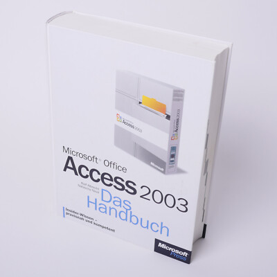Microsoft Office Access 2003 - Das Handbuch