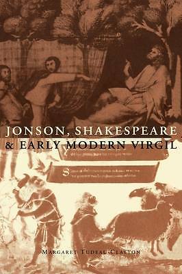 Jonson, Shakespeare and Early Modern Virgil Tudeau-Clayton Paperback
