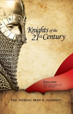 Knights of the 21st Century- Squire: The Training of the Knight - spiral_bou...