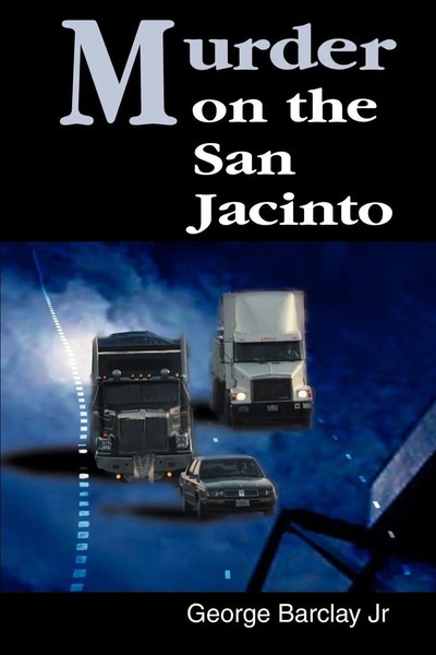 George W. Barclay | Murder On The San Jacinto | Taschenbuch | Englisch (2000)-image