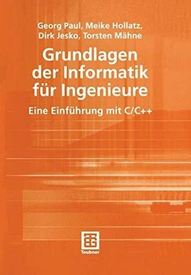 Grundlagen der Informatik für Ingenieure. Eine Einführung mit Buch Springer