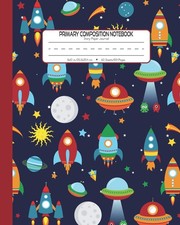 Primary Composition Notebook Story Paper Journal: Dashed Midline And Picture Spa