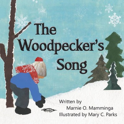 The Woodpecker's Song Marnie O. Mamminga Taschenbuch Englisch 2023