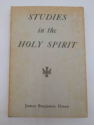 Studies in the Holy Spirit by James Benjamin Green Signed Religious Book - RV13