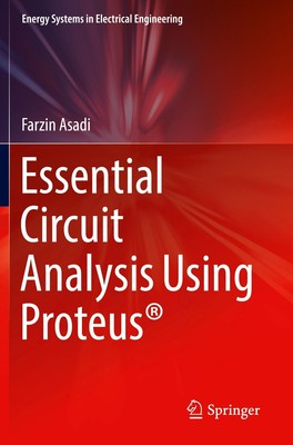 Essential Circuit Analysis Using Proteus  | Farzin Asadi | Taschenbuch | xiii