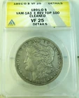 1891 O Morgan dollar ANACS VF25 details *VAM 1a3 rev clash E/die break TOP100*