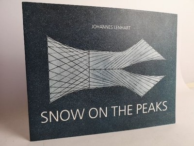 Johannes Lenhart - Snow on the peaks : (Ausstellung, Stadtwerke Düsseldor 294939