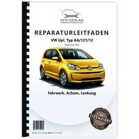 VW Up! Typ AA Ab 2016 Fahrwerk Achsen Lenkung Reparaturanleitung