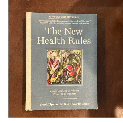 The New Health Rules by Frank Lipman M.D. & Danielle Claro Hardcover Illustrated