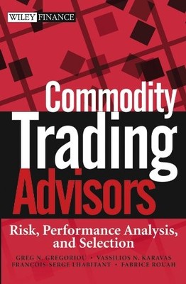 COMMODITY TRADING ADVISORS: RISK, PERFORMANCE ANALYSIS, By Greg N. VG