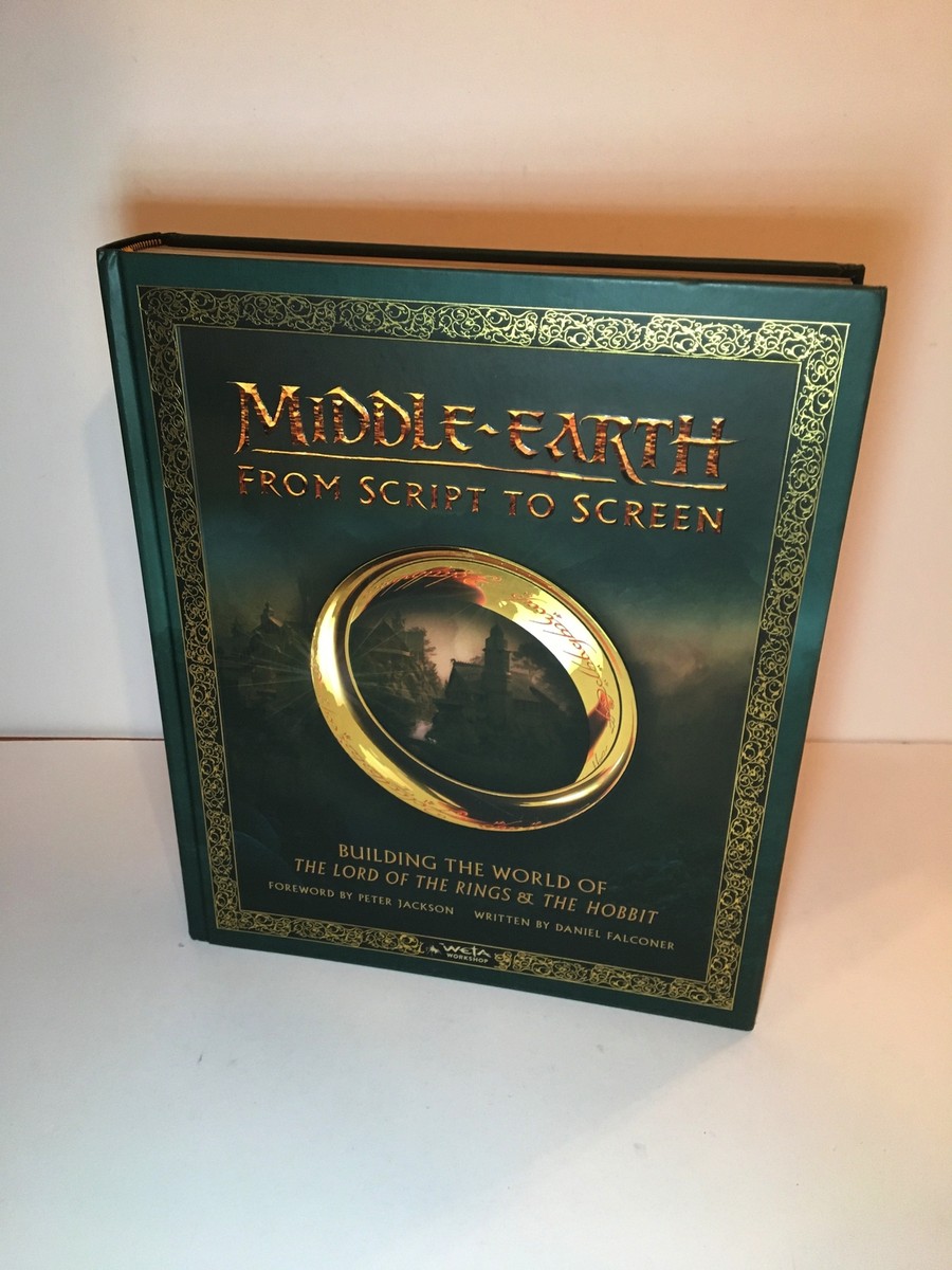 Middle-earth: From Script to Screen: Building the World of