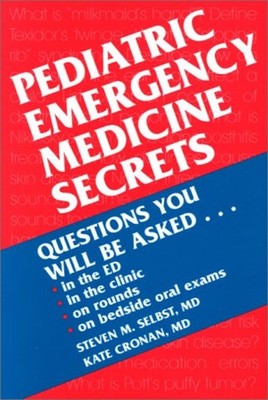 Pediatric Emergency Medicine Secrets Paperback Kate, Selbst, Stev