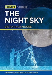 Philips Guide to the Night Sky: A guided tour of t... | Buch | Zustand sehr gut