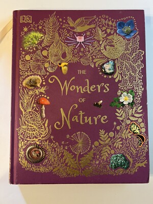DK Children's Anthologies Ser.: The Wonders of Nature by Ben Hoare, HC