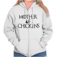 Funny Mother of Chickens Farmer Girl Humor Womens Zip Hooded Sweatshirt Hoodie