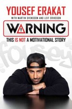 Warning: This is Not a Motivational Story by Erakat, Yousef
