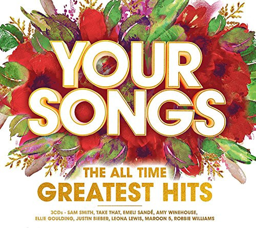 Various Artists - Your Songs: The All Time Greatest Hits CD (2017) Audio
