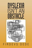 Firdevs Dede | Dyslexia Isn't An Obstacle | Taschenbuch | Englisch (2015)