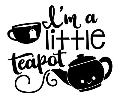 I'm A Little Teekanne Aufkleber Sticker Wählen Sie Ihre Größe und Farbe