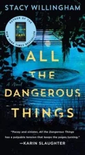 All the Dangerous Things - GOOD