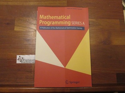 Mathematical programming : Series A, a publication of the Mathematical Programmi