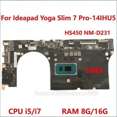 NM-D231 For Lenovo Ideapad Yoga Slim 7 Pro-14IHU5 Motherboard I5/I7-11TH CPU UMA