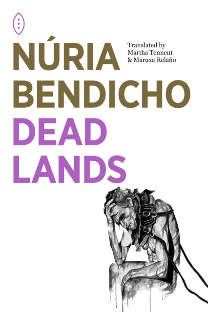 Dead Lands by Nuria Bendicho (Paperback Book)